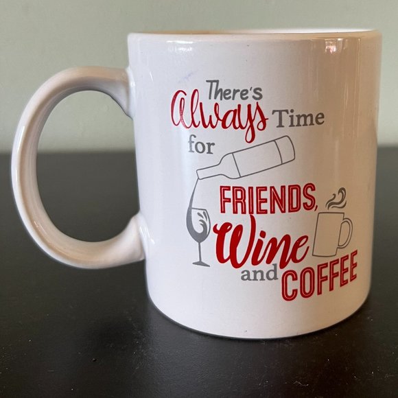 There's Always Time for Friends, Wine, and Coffee Ceramic Mug  Royal Norfolk. - Picture 1 of 5